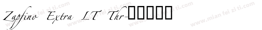 Zapfino Extra LT Thr字体转换